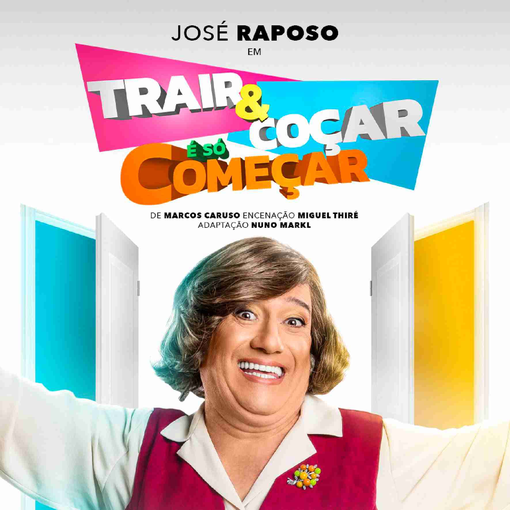 Trair e Coçar é só Começar Teatro Sá da Bandeira Trair e Coçar é só Começar Teatro Sá da Bandeira